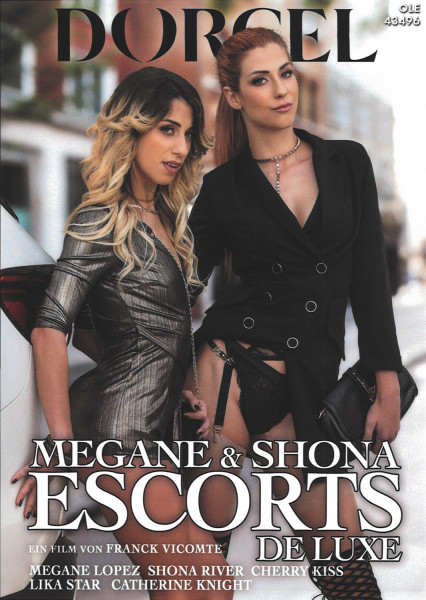 ESCORT DELUXE - MEGANE & SHONA [Dorcel] DVD