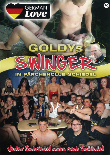 GOLDYS SWINGER IM PÄRCHENCLUB SCHIEDEL [German Love] DVD