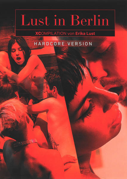 LUST IN BERLIN [Erika Lust - XCompilation - INTIMATE] DVD